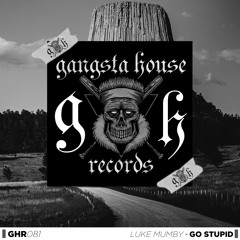 Luke Mumby - Go Stupid (Original Mix)