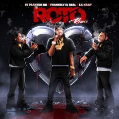 ROTO Remix - El Planton RD, Frankely El Real, Lil Naay