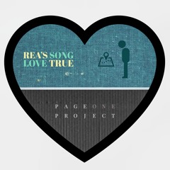 Rea's Song (Love True)