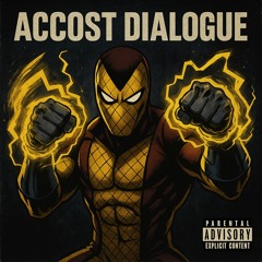 ACCOST DIALOGUE