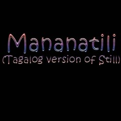Mananatili - Still (Tagalog version) cover