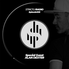 Strictly Radio Ep009 (Guest DJ - Alan Dexter) Hosted By Chris Damon