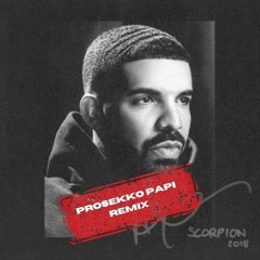 Drake - God's Plan (Prosekko Papi Remix)
