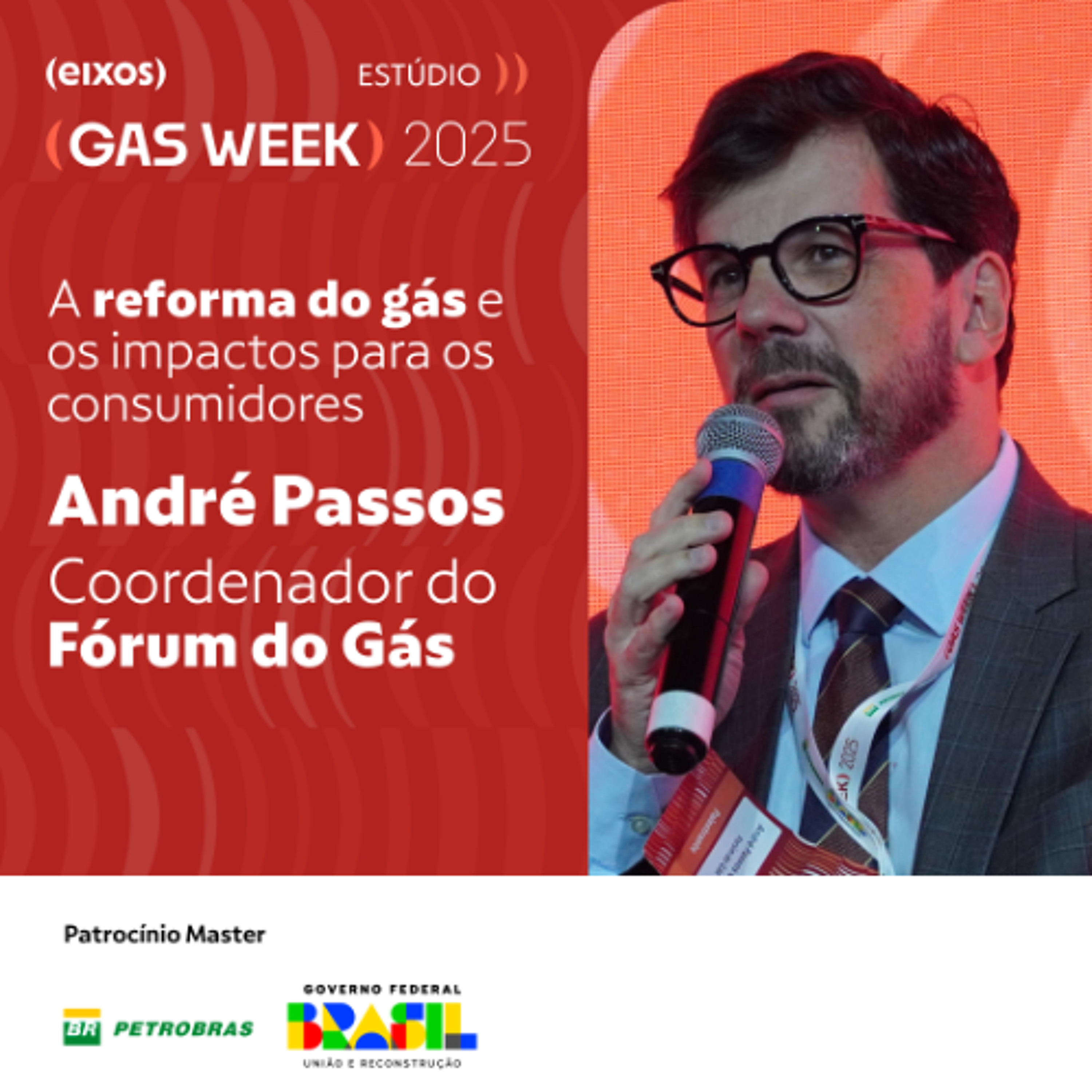 A reforma do gás e os impactos para os consumidores | gas week 2025 episode artwork
