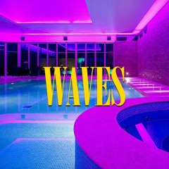 ~ W a v e s