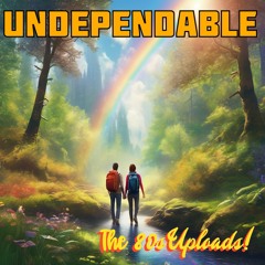 Undependable