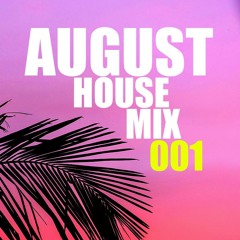 August House/Tech House Mix