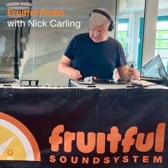 Fruitful Radio - Nick Carling — 13 June 2025