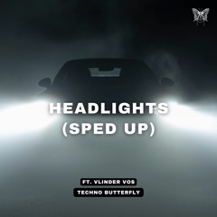 Vlinder Vos & Techno Butterfly - HEADLIGHTS (sped up)