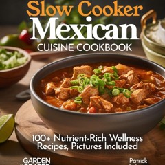 ⚡PDF ❤ Slow Cooker Mexican Cuisine Cookbook: Learn How to Cook Delicous Carnitas