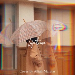 Lifetime (Ben and Ben) Cover by Alliah Maratas