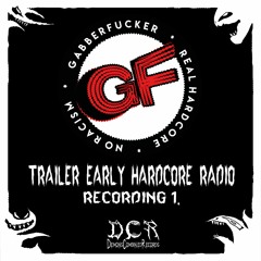 Gabberfucker | Trailer Early Hardcore Radio 2009