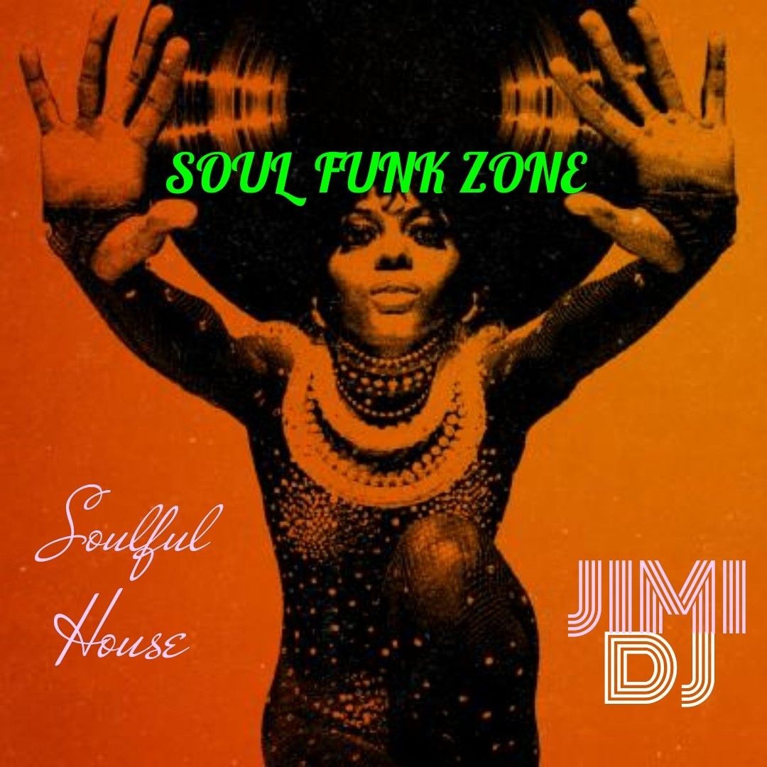 Stream SOUL FUNK ZONE-DEEJAY.mp3 by 🎧 JIMI DJ 🎧 Aka Free