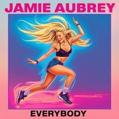JamieAubrey - Everybody