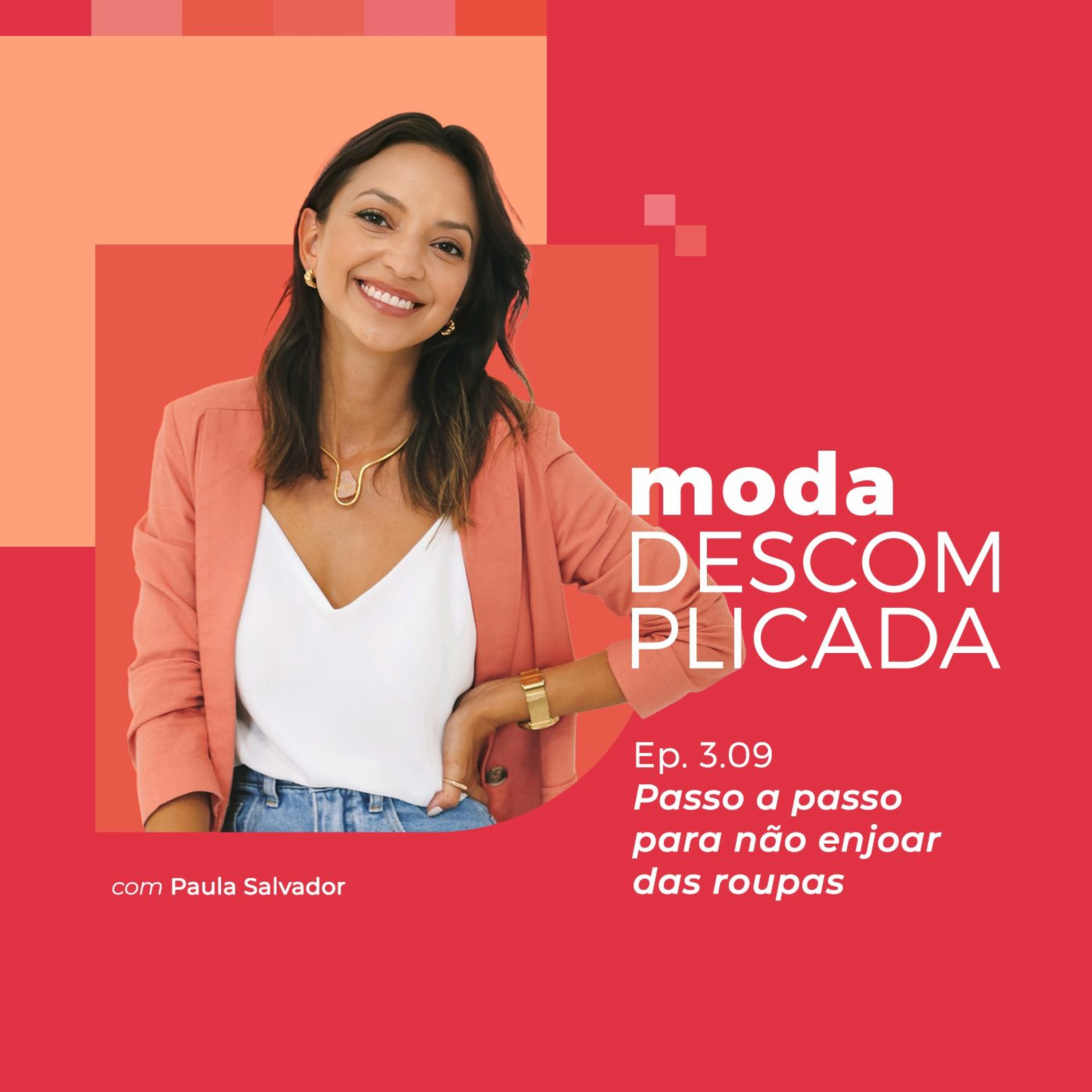 Moda descomplicada por Paula Salvador