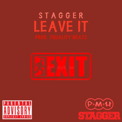 LEAVE IT