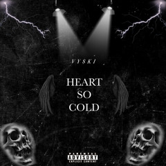 Vy$ki - Heart So Cold