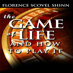 View EBOOK 🗃️ The Game of Life and How to Play It by  Florence Scovel Shinn,Dixie Gl