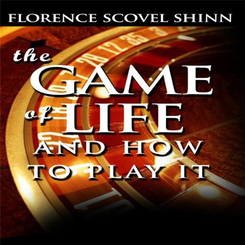 [Get] EBOOK 📤 The Game of Life and How to Play It by  Florence Scovel Shinn,Dixie Gl