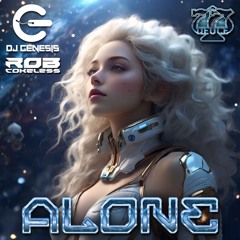 DJ Genesis & Rob Cokeless - Alone (Original Mix)
