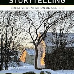 Documentary Storytelling: Creative Nonfiction on Screen BY: Sheila Curran Bernard (Author) )Tex