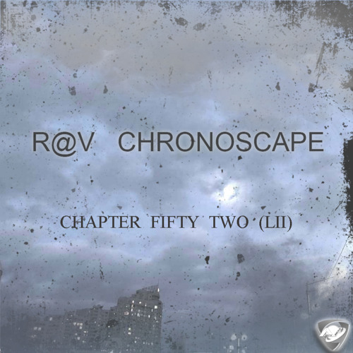 ChronoScape Chapter Fifty Two (LII)