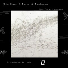 Nils Haze & Maverik Madness - The Consciousness (Original Mix) [FREE DOWNLOAD]
