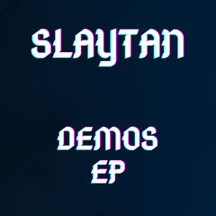 Slaytan - Moon [DEMO]