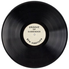 002 Groove Or Surrender - Ben Harthen