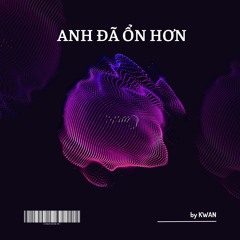anh đã ổn hơn (cov)