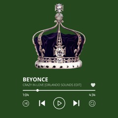 Beyonce, Matroda; Mand0 - Crazy In Love 4U (orlando sounds edit)