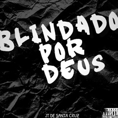 MTG - BLINDADO POR DEUS, MC CABELINHO ( PROD.JT )