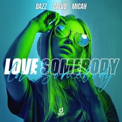 Love Somebody (Extended Mix)