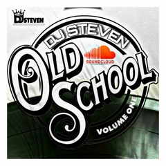 OLD SCHOOL VOLUME ONE - DJ STEVEN