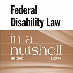 ❤️ Download Federal Disability Law in a Nutshell (Nutshells) by  Ruth Colker