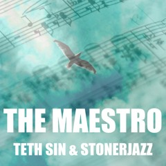 The Maestro | feat. Stonerjazz