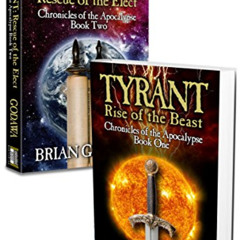 [GET] EPUB 📪 Chronicles of the Apocalypse – Box Set 1: Books 1 & 2 - Tyrant: Rise of