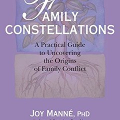 READ EBOOK EPUB KINDLE PDF Family Constellations: A Practical Guide to Uncovering the