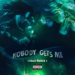 Nobody Gets Me (Like You) Remix