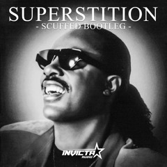 Stevie Wonder - Superstition [Scuffed Bootleg] (Free Download)