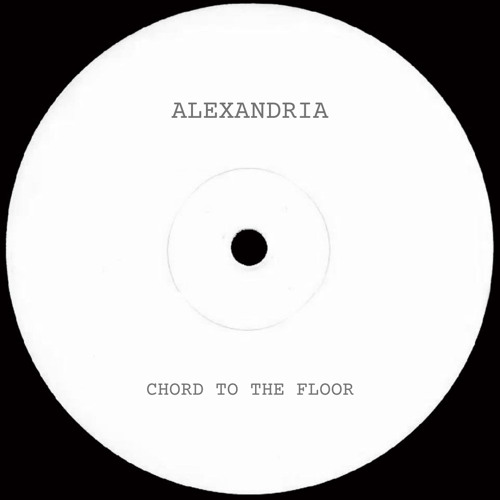 Alexandria - Chord to the floor [Free Download]