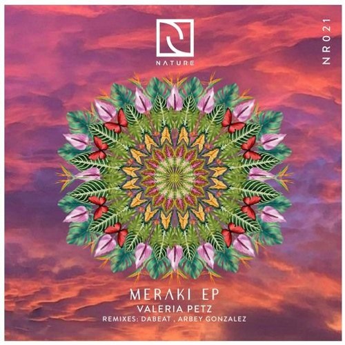 Valeria Petz - Meraki (Arbey González Remix) [Nature Rec]