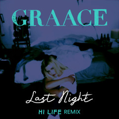Last Night (Hi Life Remix)
