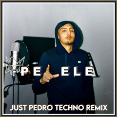 Morad - Pelele (Just Pedro Techno Remix)