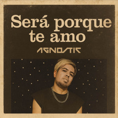 Será porque te amo (Free Download)