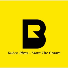 Ruben Rivas - Move The Groove(Original Mix)