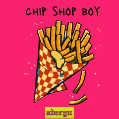 Chip Shop Boy