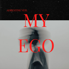 My Ego