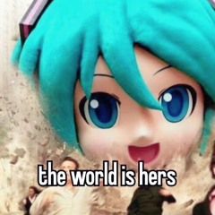 world is mine low quality