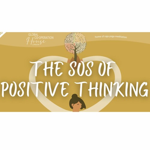 The SOS Of Positive Thinking - Juliette Polle & Amita Heeralall - Thursday 19th May 2022